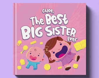 Big Sister Gift, New Big Sister Gift Idea, Personalized Children's Book, Big Sister Hospital Gift, Promoted to Big Sister, New Sibling