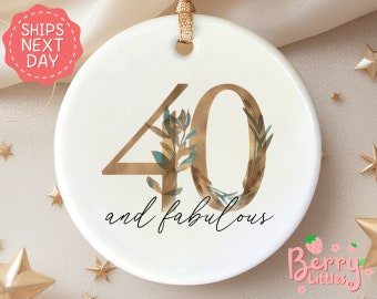 Personalized 40th Birthday Ornament - Mom Dad Birthday Gift - 40th Birthday Keepsake - 40 and Fabulous - Fortieth Birthday Present - BO-0138