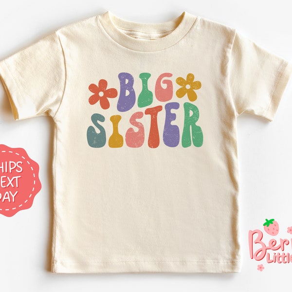 Big Sister Baby Reveal Shirt - Family Birth Baby, Toddler Shirt - Retro, Vintage Infant Natural Shirt - Baby Girl Tee Gift BRY-0605