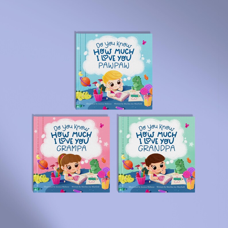 May include: Three illustrated children's book covers with a pink, blue, and green background. Each cover features a child drawing in a notebook with a colorful cloud above them. The text on the covers reads "Do you know how much I love you" followed by "Pawpaw", "Grampa", and "Grandpa".
