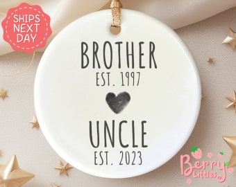 Brother to Uncle Ornament - Pregnancy Announcement Uncle - First Time New Uncle Gift - Future Uncle Gifts, Pregnancy Reveal BO-0181