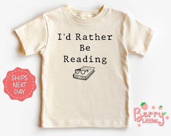 I'd Rather Be Reading Book Lover Baby Reveal Shirt - School Librarian Baby, Toddler Shirt - Infant Vintage Natural Shirt BRY-0556