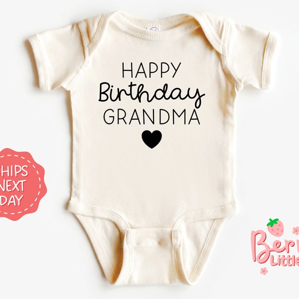 Happy Birthday Grandma Baby Onesie® - Grandma Baby Onesie® - Pregnancy Reveal Birthday for Grandma - Newborn Natural Onesie® BRY-0662
