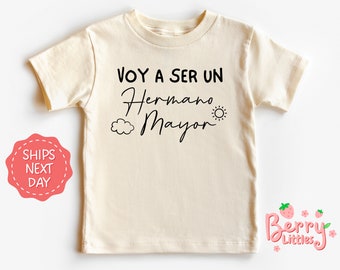 Voy a Ser Un Hermano Mayor Spanish Baby Birth Announcement Kids Clothing - Soon to Be Big Sister Shirt - Hermana Natural Clothing BRY-0709