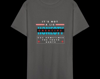 Creative Honesty - Truth Hurts
