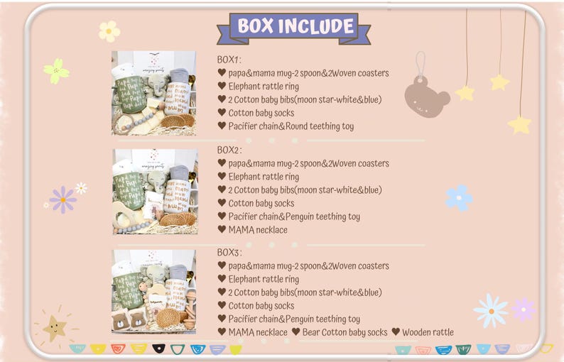 May include: A product description with the text "BOX INCLUDE" at the top. The image lists the contents of three different boxes, including mugs, coasters, baby bibs, socks, pacifier chains, and teething toys.