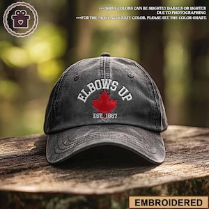 Embroidered Elbows Up EST 1867 Baseball Cap Canada Pride Hat Canadian Gift Idea Hat Maple Leaf Pride Canada Souvenir Political Statement