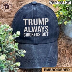 Trump Always Chickens Out Embroidered Hat, TACO Trump Hat, Anti-Trump Political Satire, Tariffs Political Protest, Democrat Embroidery Cap