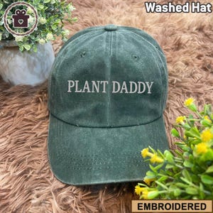 Plant Daddy Embroidered Hat for Plant Lovers – Green Thumb Dad Hat – Plant Parent Gift – Garden Lover Embroidery Washed Cap