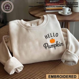 Hello Pumpkin Sweatshirt, Embroidered Autumn Shirt, Embroidered Shirt, Pumpkin Spice, Happy Fall Y&#39;All, Thanksgiving Shirt, Fall Sweatshirt