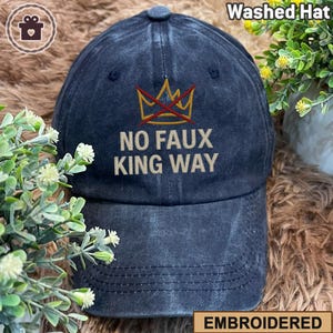 Embroidered No Faux King Way 86/47 Hat, Snarky No Kings In America Washed Hat, Political Protest Hat, Subtle FDT Hat, Feminist Hat