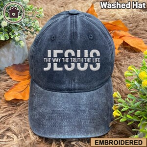 Embroidered Jesus The Way The Truth The Life Hat, Christian Embroidery Hat, Fathers Day Gift, Embroidered God Jesus Hat, Gift For Him,Her