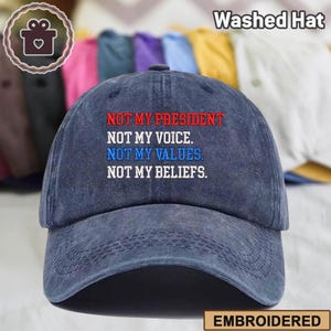 Embroidered Not My President Hat, Anti Trump Cap, Funny Liberal Political Hat, Democrat Statement Cap, Anti MAGA Activist Embroidery Hat