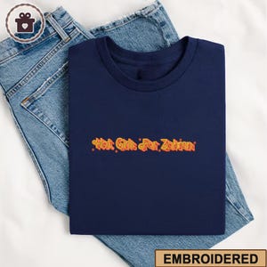 Embroidered Hot Girls for Zohran Tee, Zohran for NYC, Zohran Mamdani, Zohran for Mayor, Zohran Shirt, Democratic Socialists of America