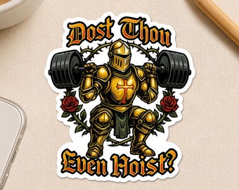Funny Dost Thou Even Hoist Gym Sticker, Workout Fitness Sarcastic Weightlifting Waterproof Sticker for Laptop Water Bottle Gift Helmet