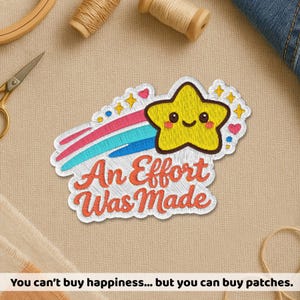 An Effort Was Made Patch, Happy Star Positivity Positive Vibes Self Care Teacher Motivation Patches For Clothes, Jackets, Backpack