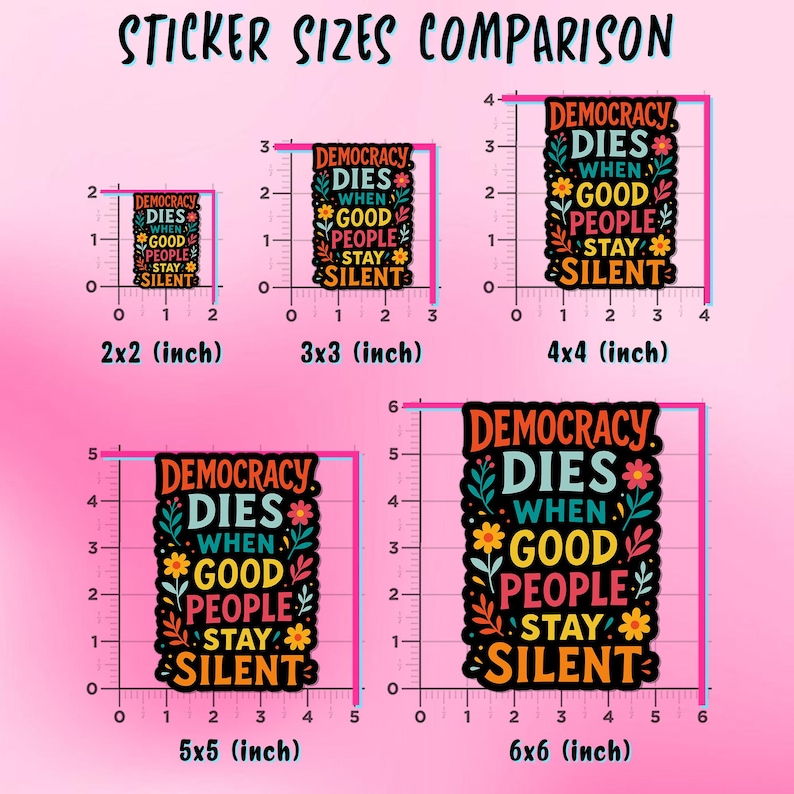 Democratic Rights Sticker Democracy Dies When Good People Stay Silent Sticker, Democrat Protest ...