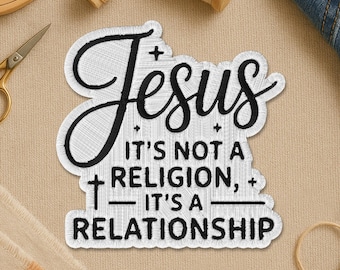 Jesus It’s Not A Religion It’s A Relationship Patch, Christian Inspirational Bible Faith Cross Embroidery Patches for Clothes Backpack Gift