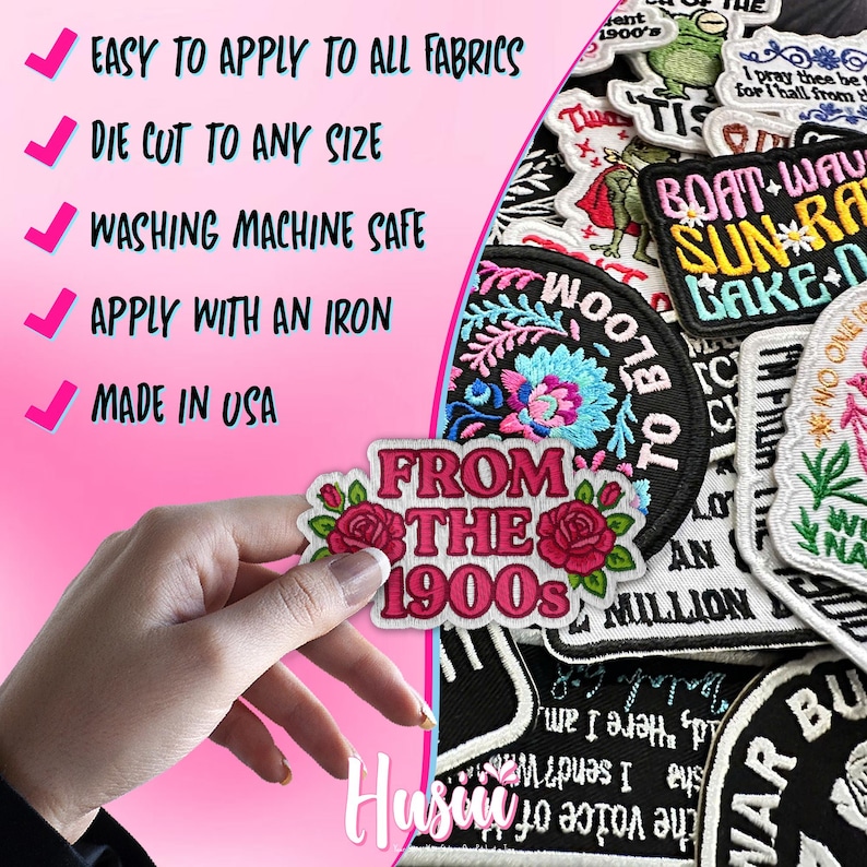 May include: A collection of embroidered patches with various designs, including floral, text, and graphic elements. One patch features the text "FROM THE 1900s" with red roses. The image also includes text indicating the patches are easy to apply and washing machine safe.