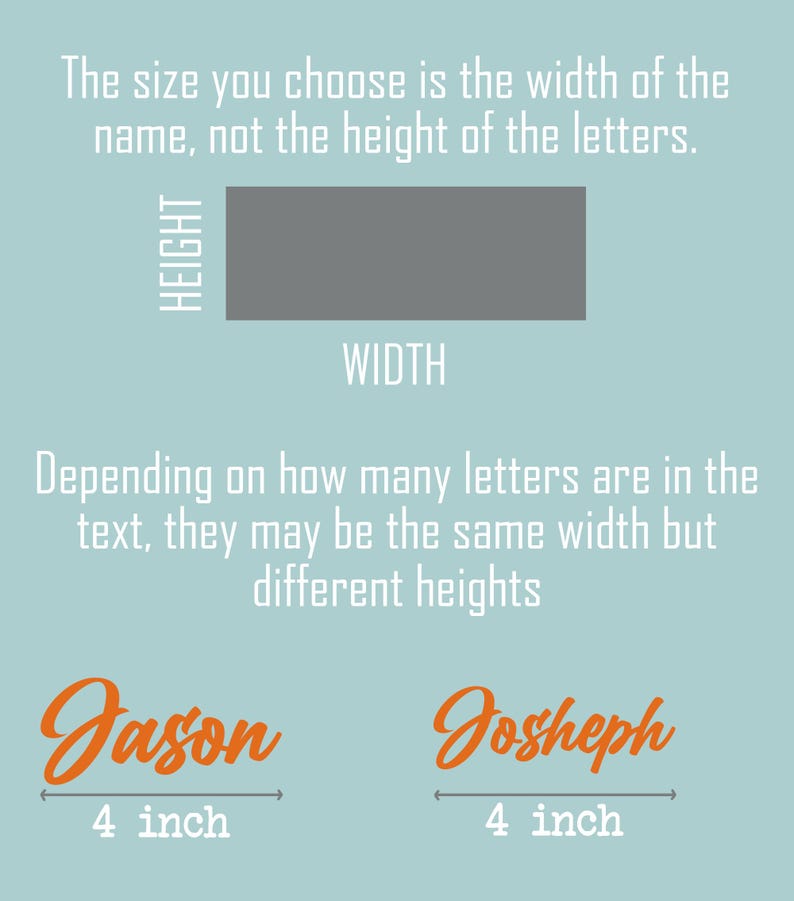 K&ouml;nnte beinhalten: Diagramm, das zeigt, wie man die Breite eines Namens f&uuml;r ein individuelles Design misst. Die von Ihnen gew&auml;hlte Gr&ouml;&szlig;e ist die Breite des Namens, nicht die H&ouml;he der Buchstaben. Zwei Beispiele zeigen die Namen "Jason" und "Joseph" mit einer Breite von 4 Zoll.