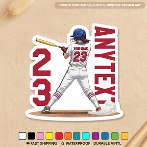 Peut inclure: Autocollant représentant un joueur de baseball en uniforme blanc avec des détails rouges et bleus, tenant une batte. Le maillot porte le numéro 23. Le texte sur l'autocollant comprend "ANYTEXT", "YOUR NAME", et "CUSTOM PORTRAITS & PLAYFUL, POSITIVE STICKER ART".