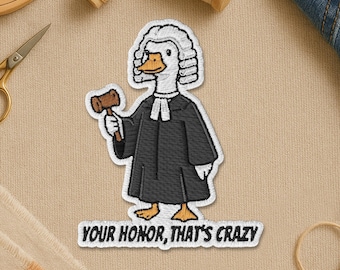 Your Honor That's Crazy Patch, Funny Future Lawyer Law Students School Graduation Embroidery Patches for Clothes Backpack Gift Jean