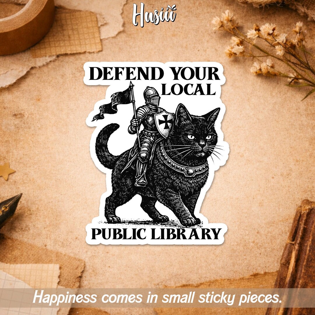 Defend Your Local Library Sticker, Funny Knight Cat Fantasy Reader Book ...