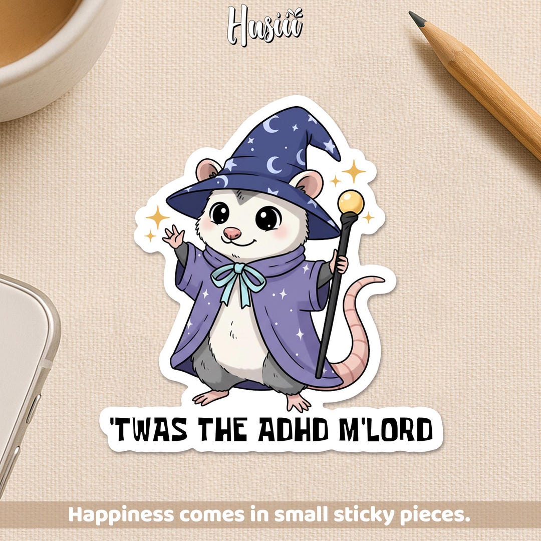 Axt Sticker Twas the ADHD Mlord Opposum Sticker, Funny Possum Meme Sarcastic Humor ...