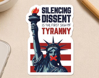 Silencing Dissent Sticker, Resist Fascism Pro Democracy Freedom Protest Political Waterproof Vinyl Sticker for Laptop Water Bottle Gift