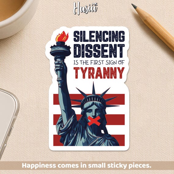Silencing Dissent Sticker, Resist Fascism Pro Democracy Freedom Protest Political Waterproof Vinyl Sticker for Laptop Water Bottle Gift