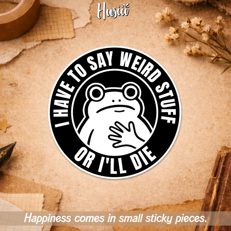 I Have To Say Weird Stuff Or I'll Die Nurse Sticker, Funny Frog Cowboy Drinking Coffee Sarcastic Sticker for Laptop Water Bottle image 1