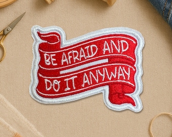 Parche "Ten miedo y hazlo de todos modos", divertidos parches motivacionales e inspiradores para ropa, chaquetas, mochilas de regalo.