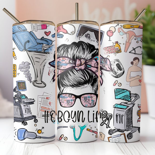 OBGYN Life Tumbler PNG, Tumbler Design 20 oz Skinny Sublimation Digital Download, Straight Tumbler PNG, Tumbler Sublimation Download