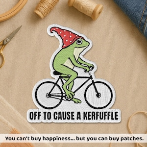 Off to Cause a Kerfuffle Patch, Funny Frog Witch Witchy Fantasy Dark Humor Sarcastic Embroidery  Patches For Clothes, Jackets, Backpacks
