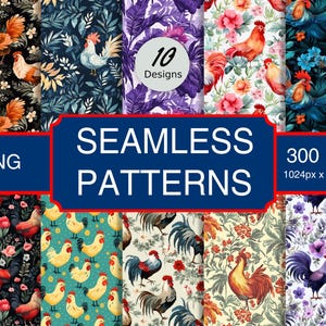 May include: Ten seamless digital patterns featuring roosters and floral designs. The patterns are in various colors, including red, blue, green, purple, and yellow. The patterns are 300 DPI and 1024 x 1024 pixels.