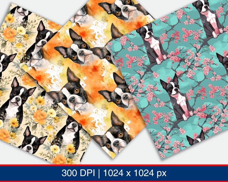 May include: Three digital paper patterns featuring Boston Terrier dogs. The first pattern has a yellow and orange watercolor background with white flowers. The second pattern has a blue watercolor background with pink flowers. The third pattern has a light blue watercolor background with pink flowers.