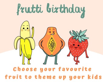 Tutti Frutti birthday bundle, fruit theme, birthday invitation, sticker, cupcake topper, welcome banner, thank you cards, made to order!