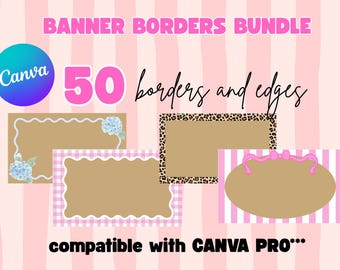 Puede incluir: Un paquete gráfico digital con el texto "BANNER BORDERS BUNDLE" y "50 borders and edges". La imagen muestra varios diseños de bordes, incluyendo floral, cuadros y estampado de leopardo, sobre un fondo de rayas rosas y blancas. Compatible con Canva Pro.
