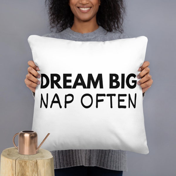 Dream Big Nap Often Decorative Pillow - Inspirational Quote Cushion, Perfect for Bedroom or Living Room, Cozy Home Decor Accent Piece