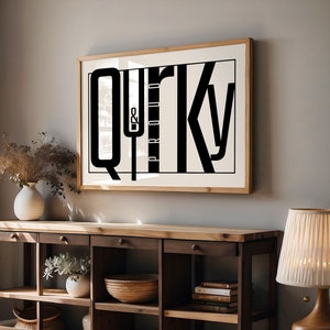 Quirky & Proud Typography print black and white poster printable wall art modern home decor minimalist print trendy print aesthetic posters