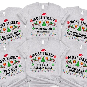Most Likely to Christmas Family Shirt, Christmas matching shirts, Most Likely to Christmas, Most Likely to, Funny Christmas shirts, 400245