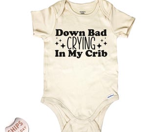 Down bad crying in my crib baby Bodysuit, funny Baby Romper, new baby gift, baby shower gift, 2000386