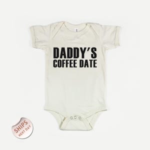 Daddy&#39;s Coffee Date Baby Bodysuit, Baby Shower Gift, Daddy Daughter Baby Clothes, Father&#39;s Day Gift, Daddy&#39;s Girl Outfit, 2000785