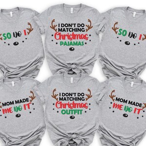 Family Christmas Gift, I Don't Do Matching Christmas Outfits, But I Do Tee, Christmas Matching Family Shirt, Funny Family Shirt, 400130