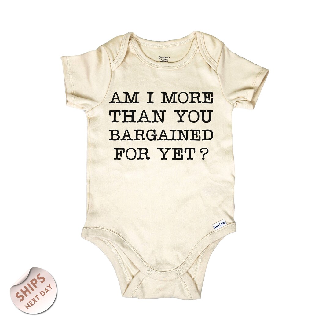 Am I More Than You Bargained for Yet?, Emo Baby Bodysuit, Lyric
