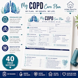 May include: A 40-page notepad titled My COPD Care Plan with a blue watercolor lung illustration. The form includes sections for personal info, oxygen goals, therapy, respiratory equipment, medication logs, important contacts, and daily reminders.