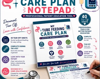 May include: A white notepad titled My Tube Feeding Care Plan with a pink stomach illustration and blue feeding pump graphic. It features sections for tube info, feeding orders, medications, and care team contacts, with 40 tear-off sheets included.