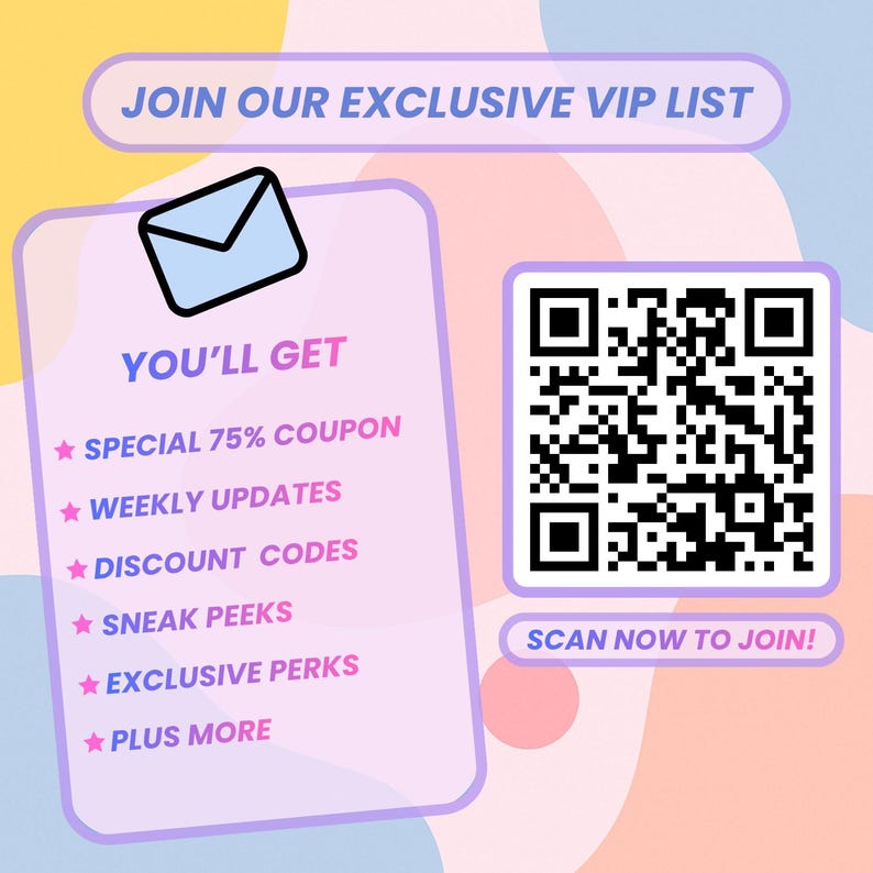 May include: A promotional graphic with the text "JOIN OUR EXCLUSIVE VIP LIST." It includes a list of benefits: a 75% coupon, weekly updates, discount codes, sneak peeks, exclusive perks, and more. A QR code is present with the text "SCAN NOW TO JOIN!"