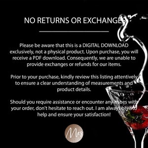 May include: Text on a black background with a white border reads "NO RETURNS OR EXCHANGES".  The text continues with information about digital downloads and a request to review the listing carefully.  The text ends with "Mes" in a brown circle.