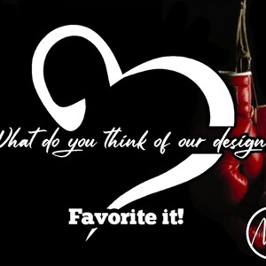 May include: A white heart shape with the text "What do you think of our design? Favorite it!" and a pair of red boxing gloves hanging from a black background.